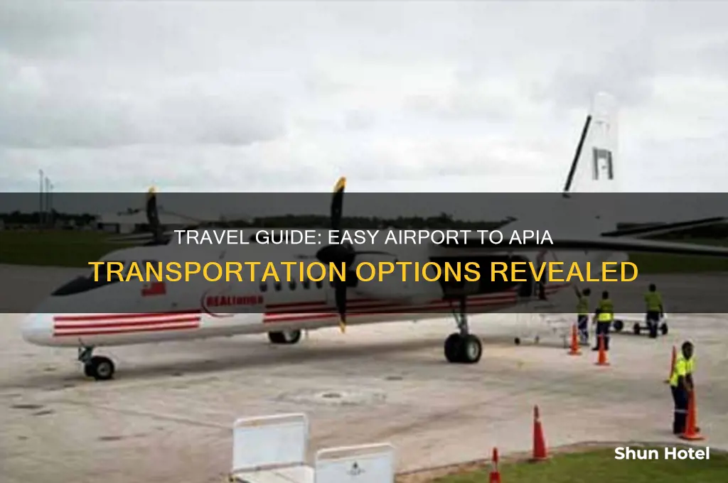 how to get to apia from airport
