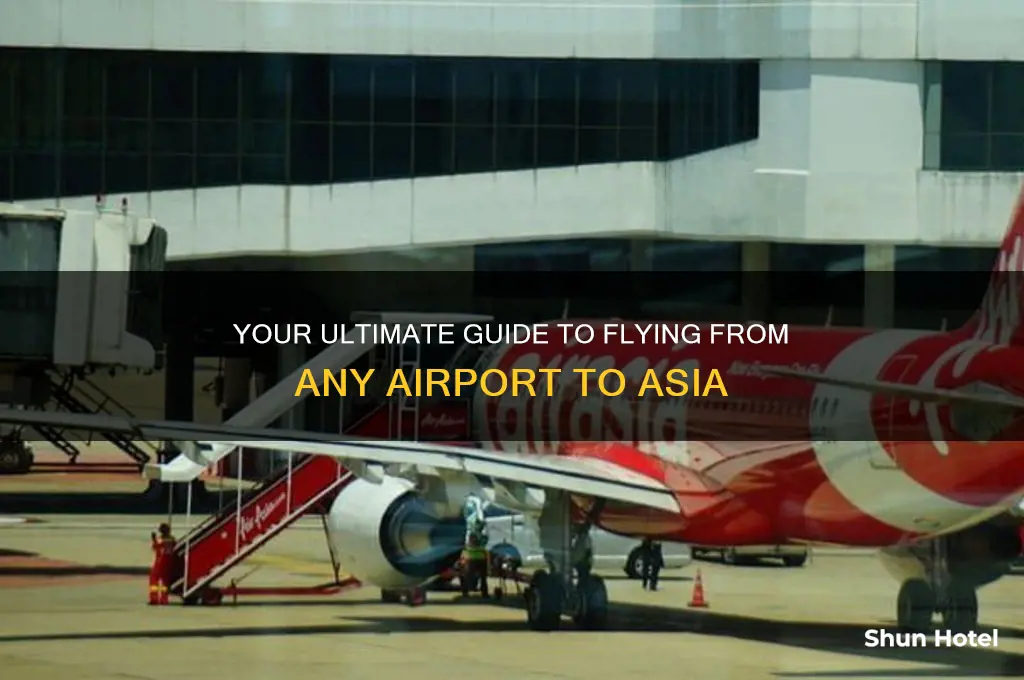 how to get to asia from airports
