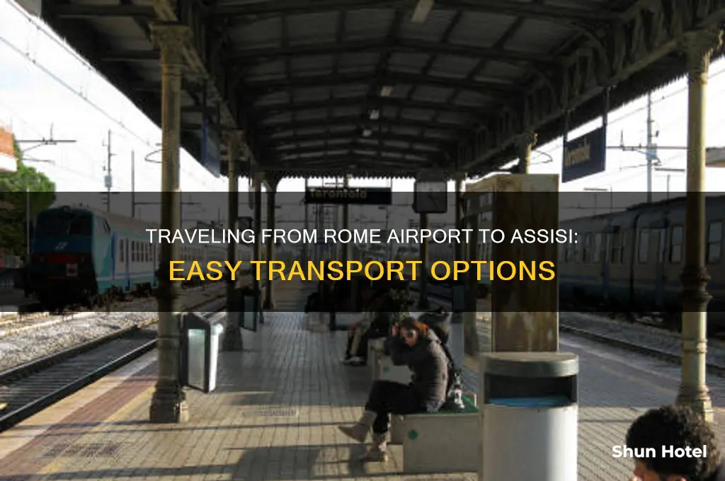 how to get to assisi from rome airport