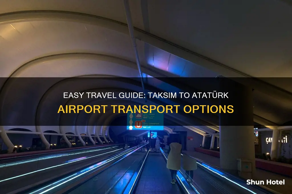 how to get to ataturk airport from taksim