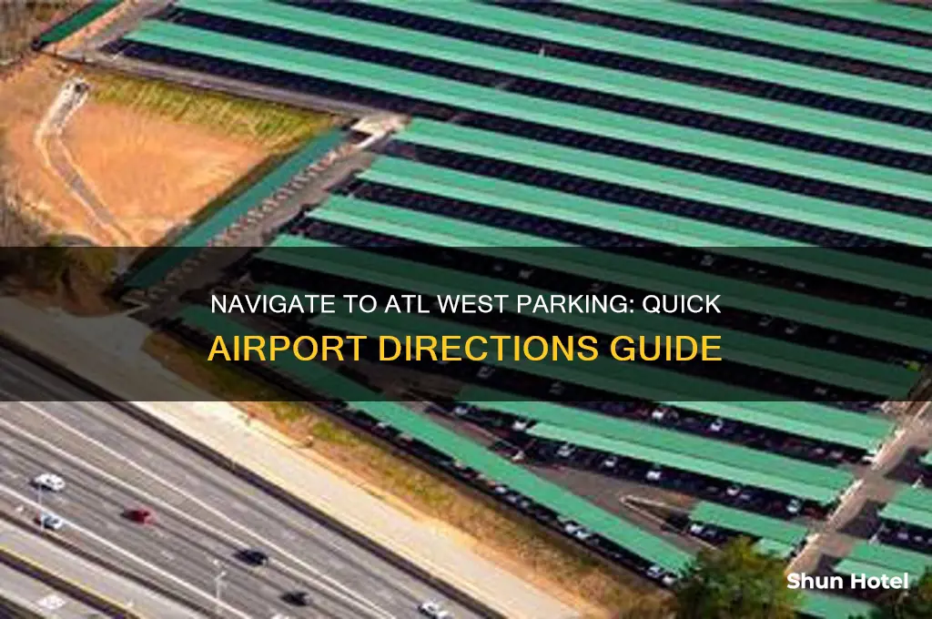 how to get to atl west parking from airport