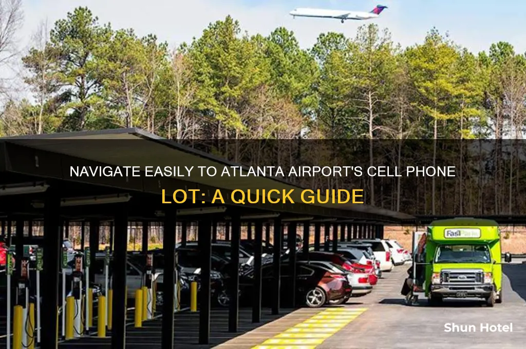 how to get to atlanta airport cell phone lot
