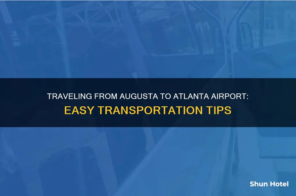 how to get to atlanta airport from augusta