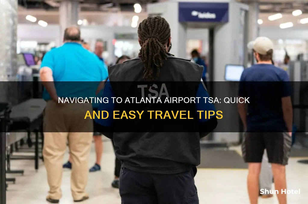 how to get to atlanta airport tsa
