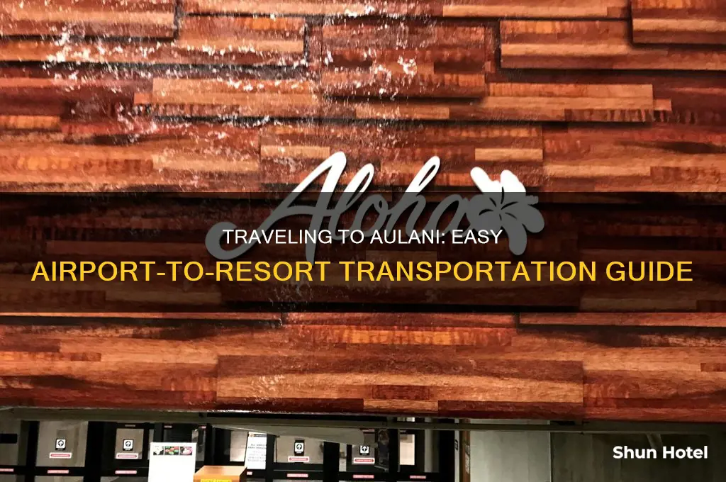 how to get to aulani from airport
