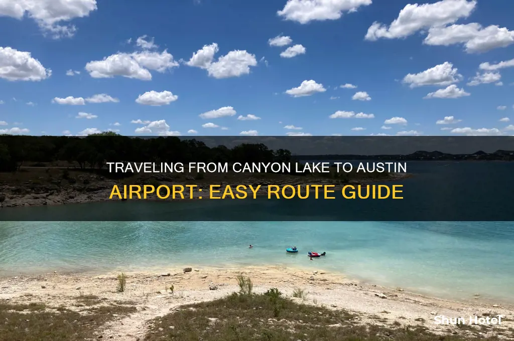 how to get to austin airport from canyon lake texas