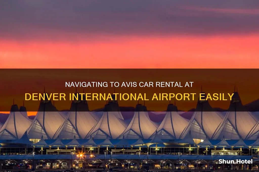 how to get to avis at denver airport