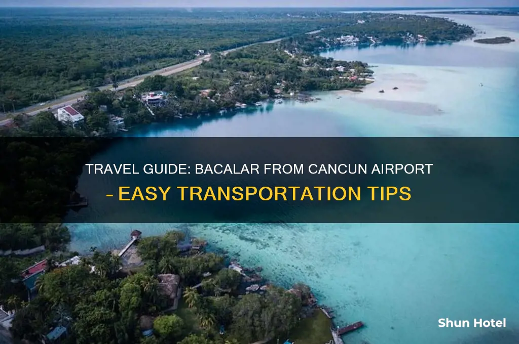 how to get to bacalar from cancun airport