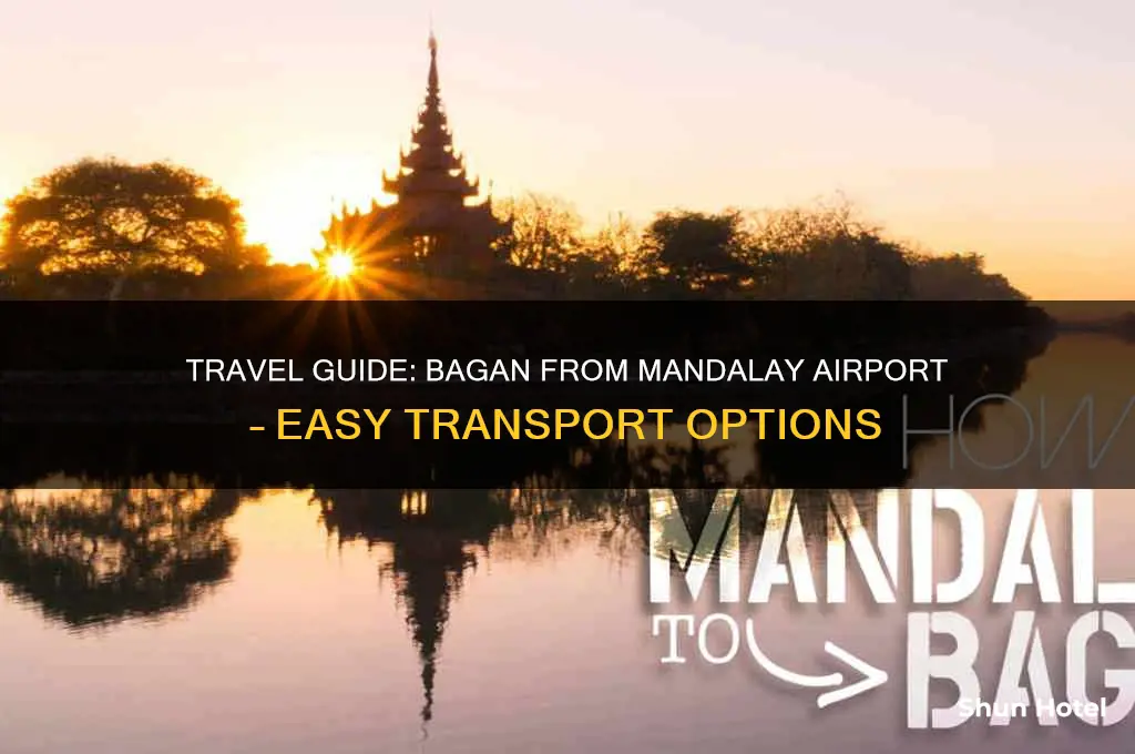 how to get to bagan from mandalay airport