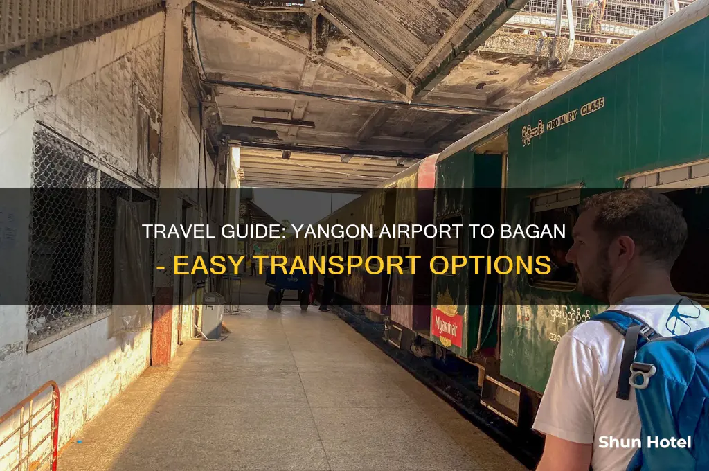 how to get to bagan from yangon airport