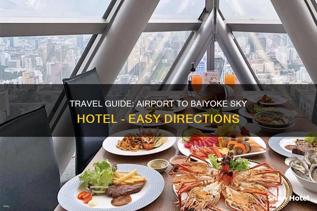 how to get to baiyoke sky hotel from airport