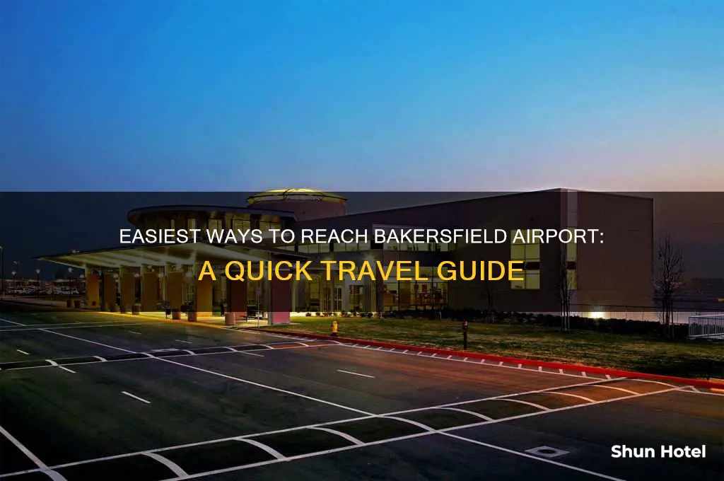 how to get to bakersfield airport