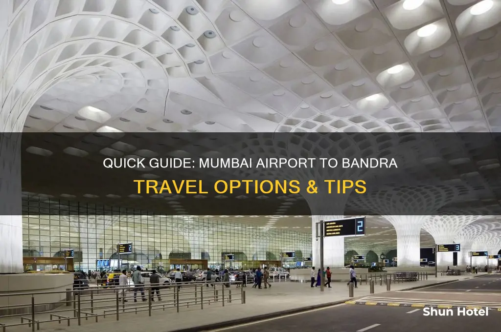how to get to bandra from airport mumbai