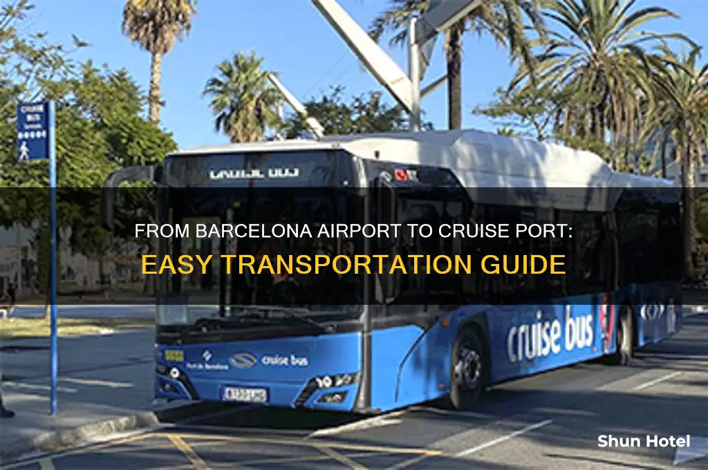 how to get to barcelona cruise port from airport