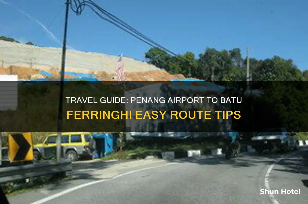 how to get to batu ferringhi from penang airport