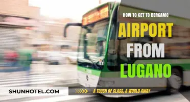 Traveling from Lugano to Bergamo Airport: Easy Transport Options