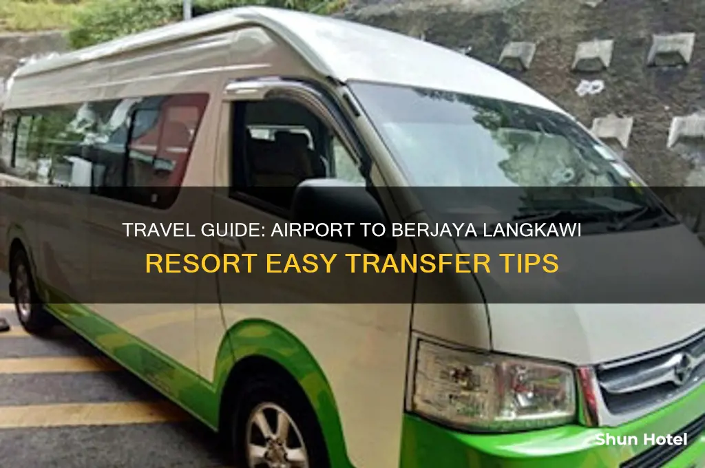how to get to berjaya langkawi resort from airport