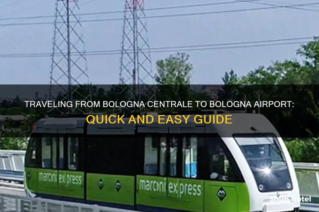 how to get to bologna airport from bologna centrale