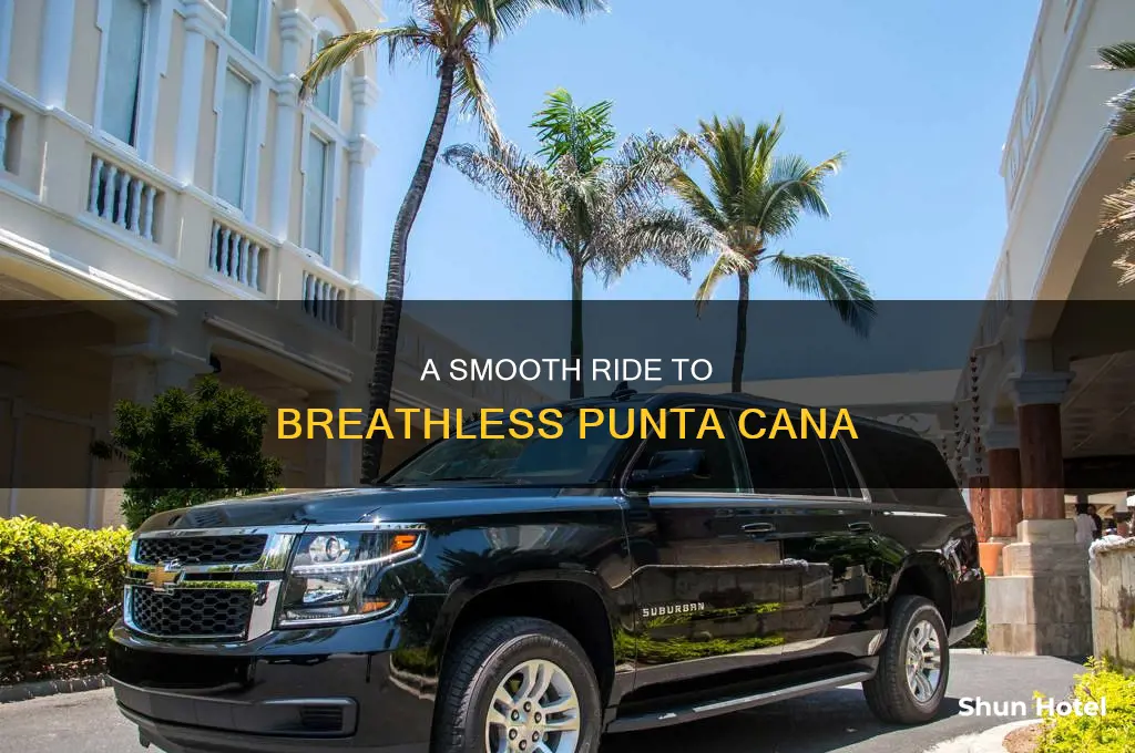 how to get to breathless punta cana from airport