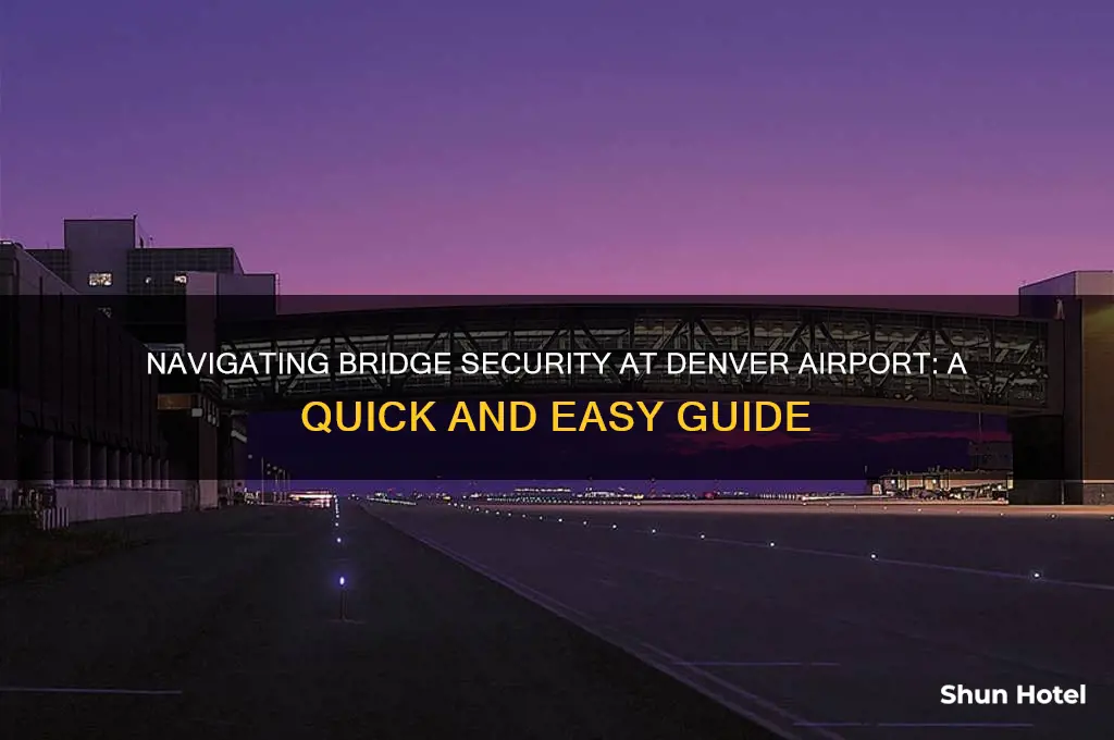how to get to bridge security denver airport