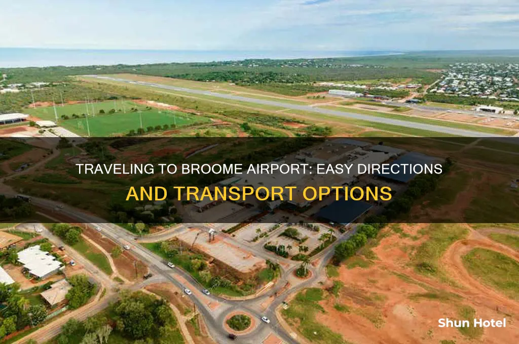 how to get to broome airport