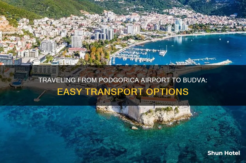 how to get to budva from podgorica airport