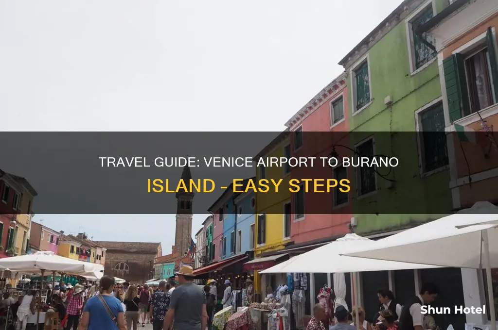 how to get to burano from venice airport