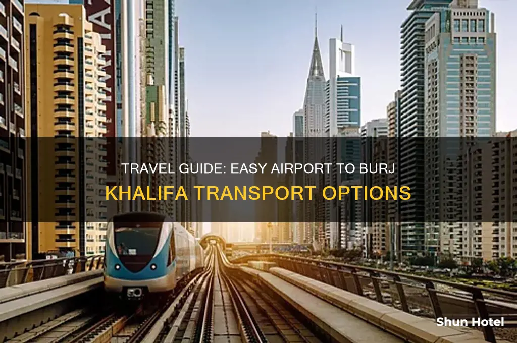 how to get to burj khalifa from airport