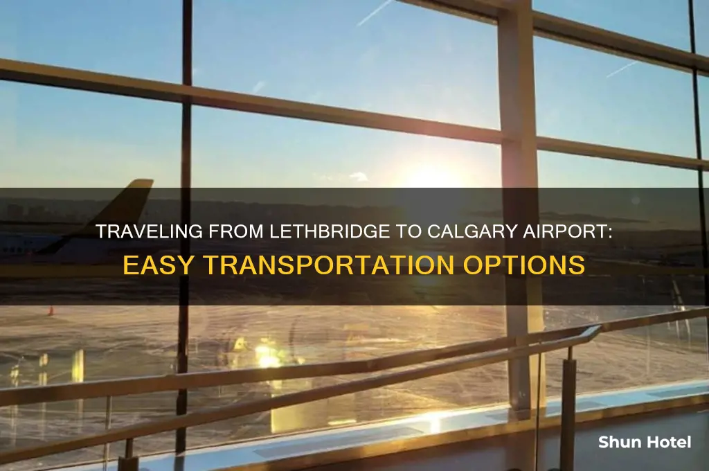 how to get to calgary airport from lethbridge