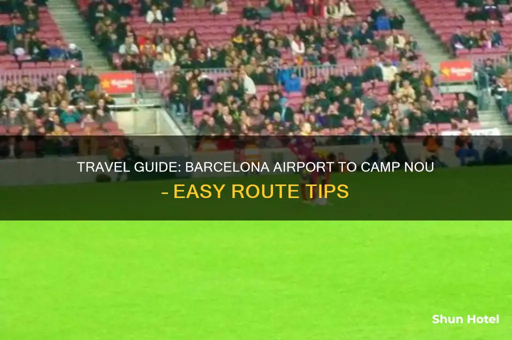 how to get to camp nou from barcelona airport