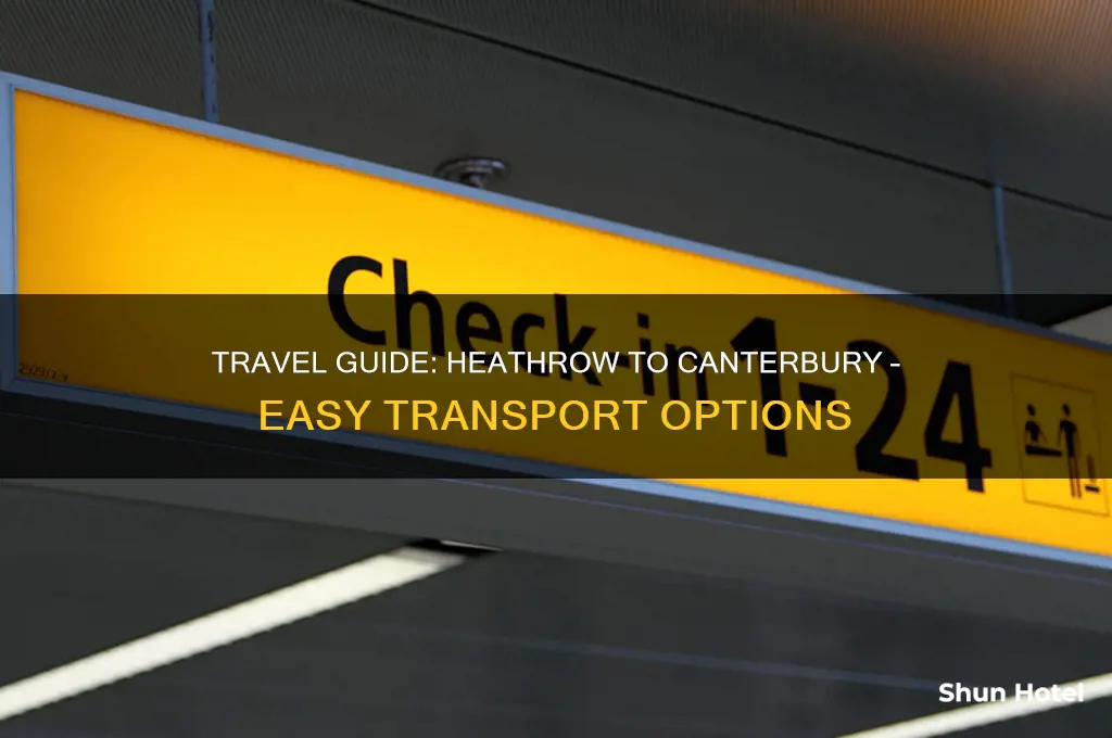 how to get to canterbury from heathrow airport