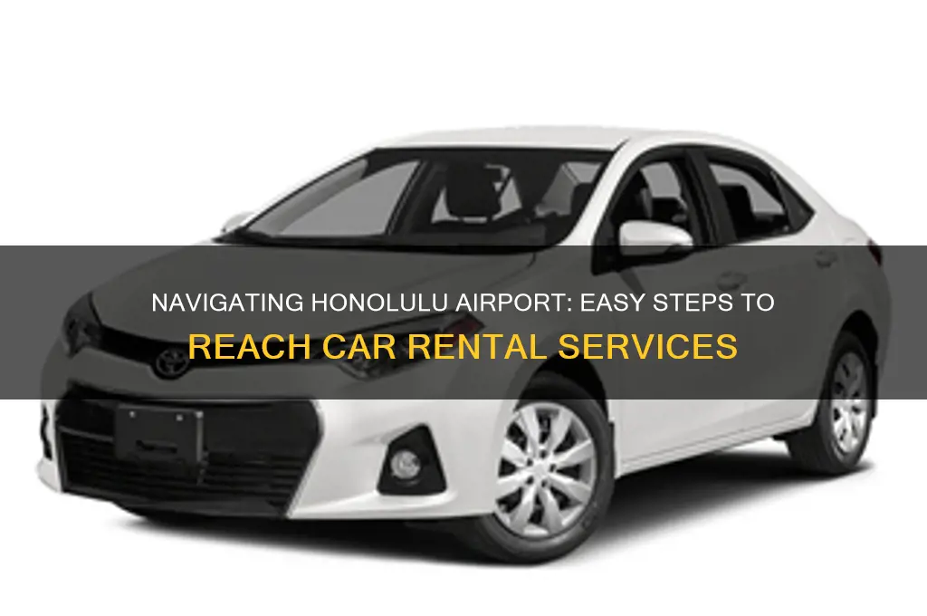 how to get to car rental at honolulu airport