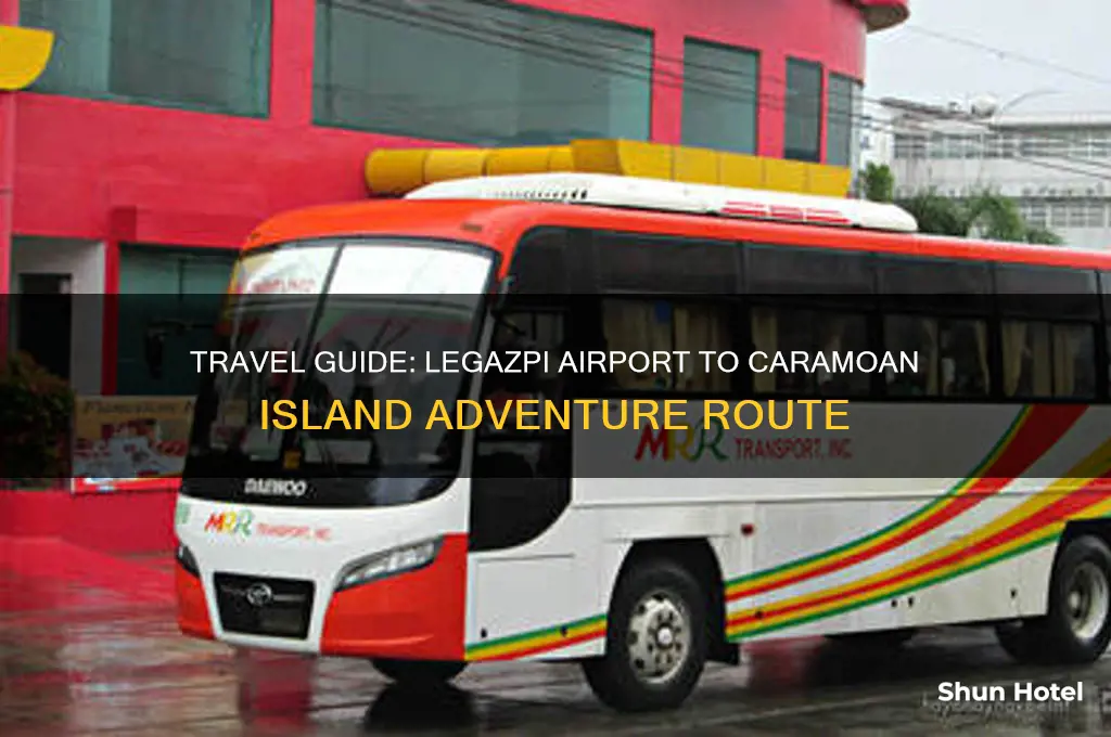 how to get to caramoan from legazpi airport
