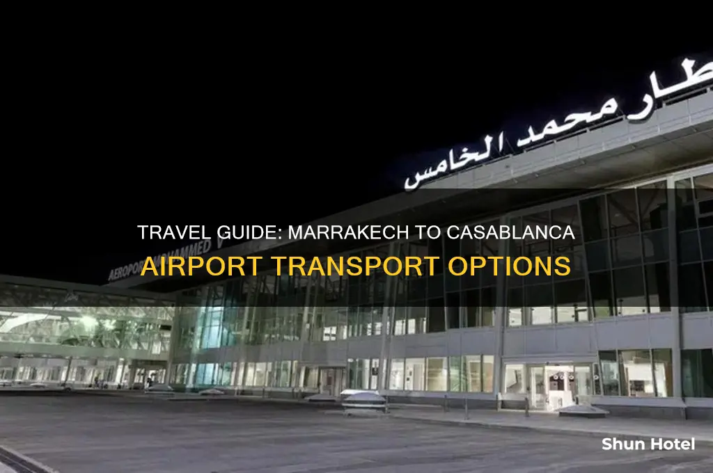how to get to casablanca airport from marrakech