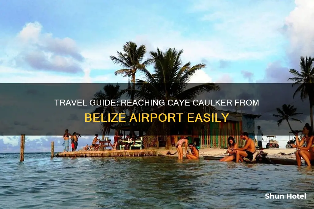how to get to caye caulker from belize airport