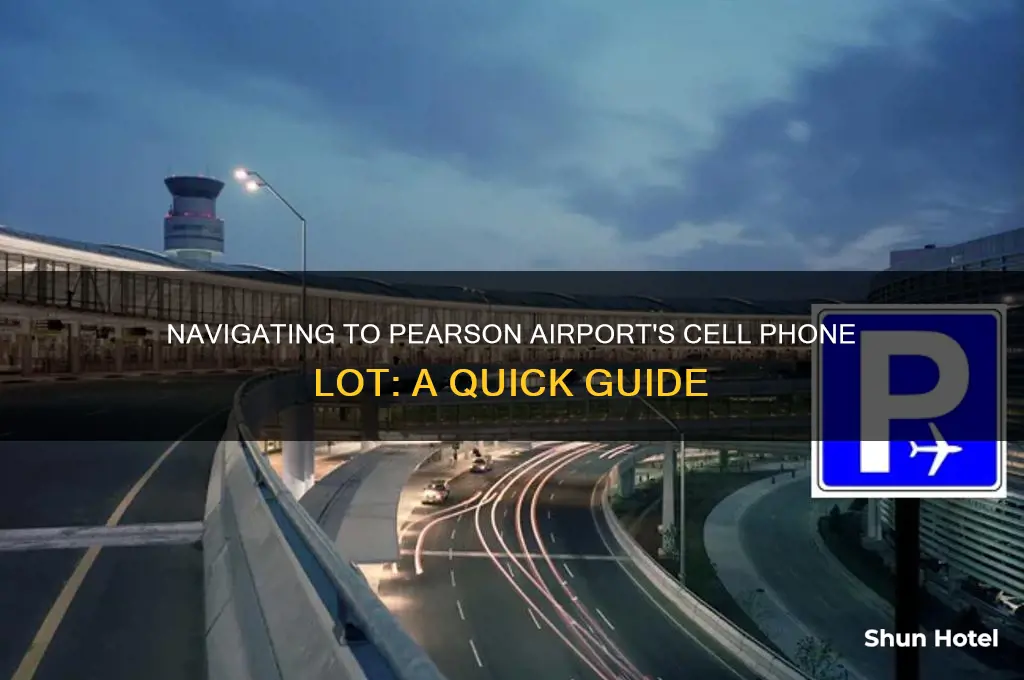 how to get to cell phone lot at pearson airport