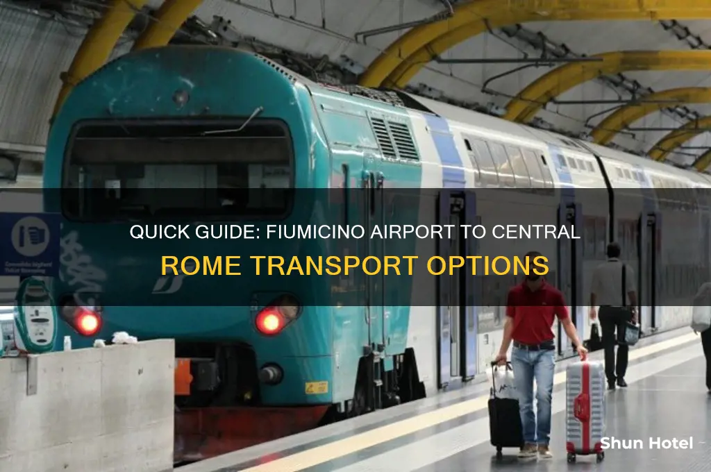 how to get to central rome from fiumicino airport