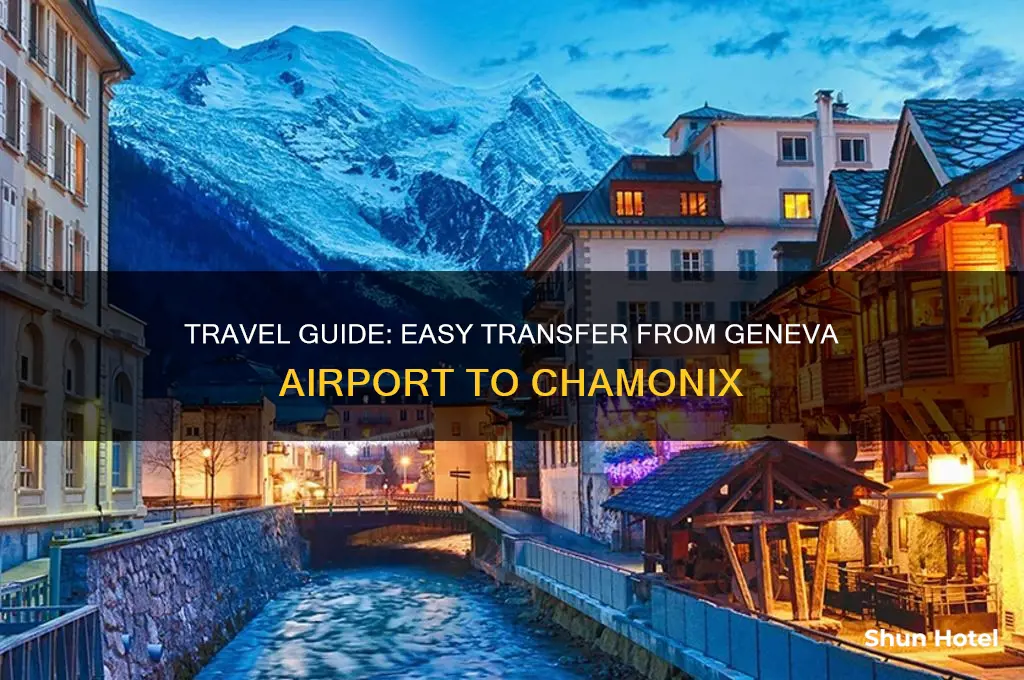 how to get to chamonix from geneva airport