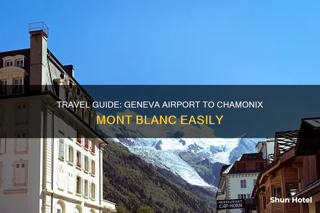 how to get to chamonix mont blanc from geneva airport