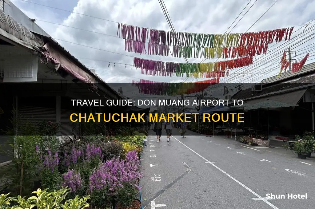 how to get to chatuchak market from don muang airport