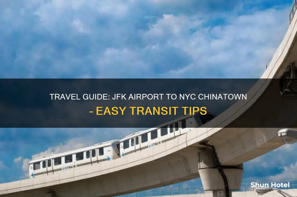 how to get to chinatown nyc from jfk airport