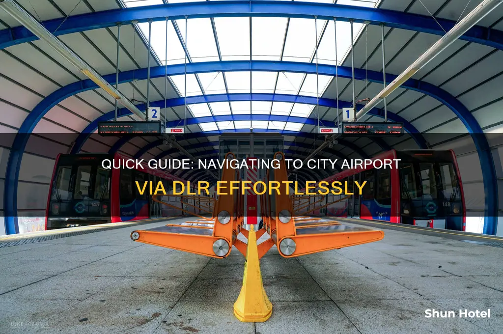 how to get to city airport by dlr
