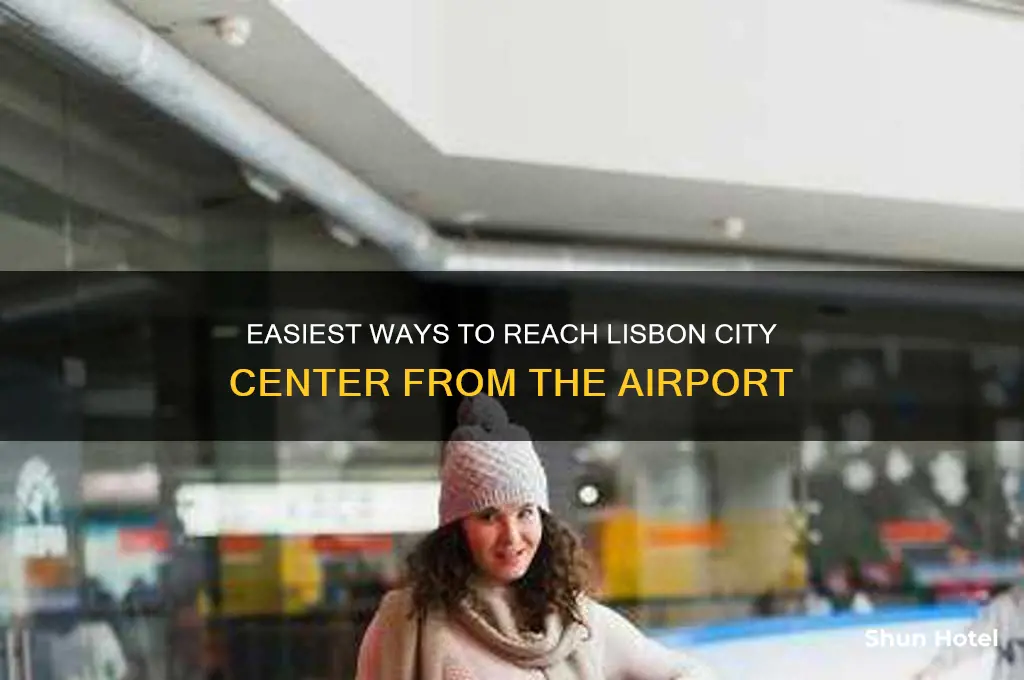 how to get to city center from lisbon airport
