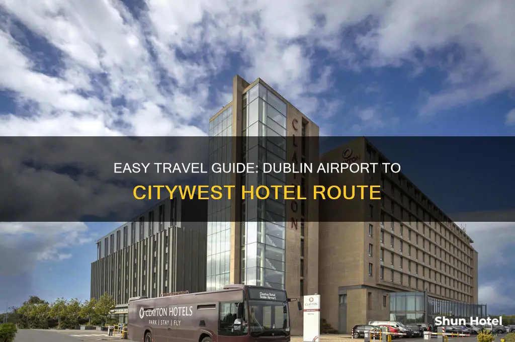 how to get to citywest hotel from dublin airport