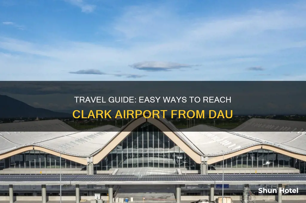 how to get to clark airport from dau