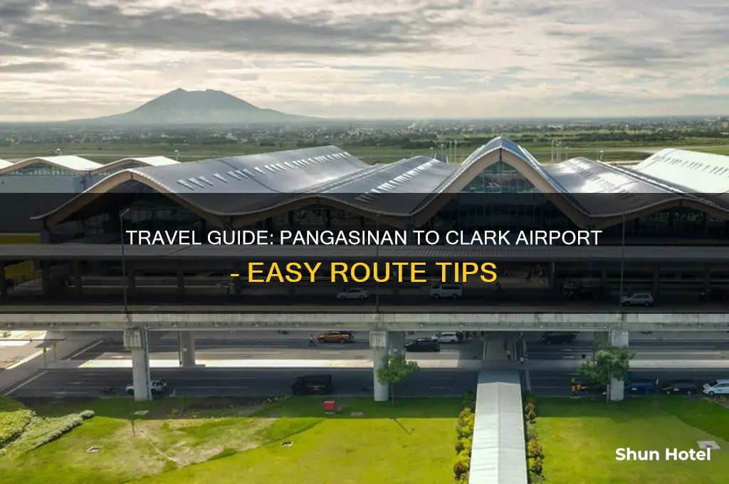 how to get to clark airport from pangasinan