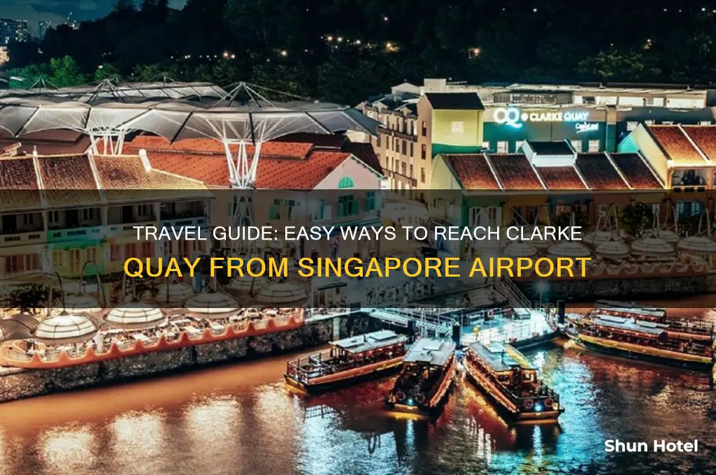 how to get to clarke quay from airport