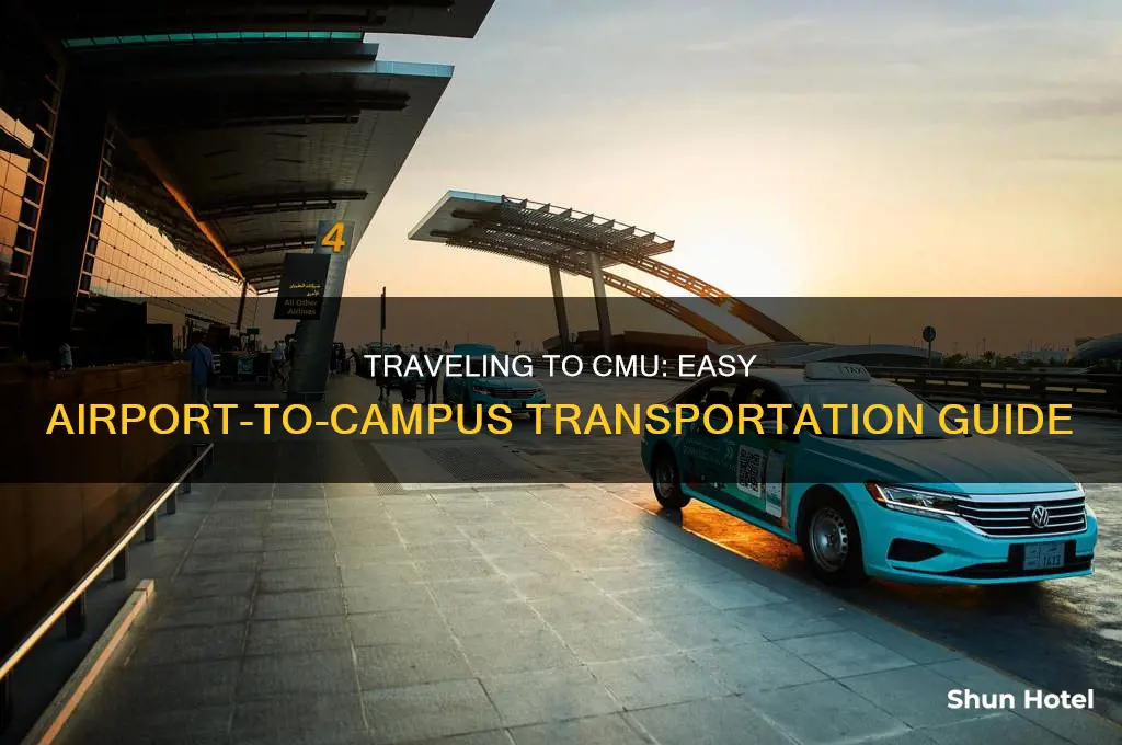 how to get to cmu from airport