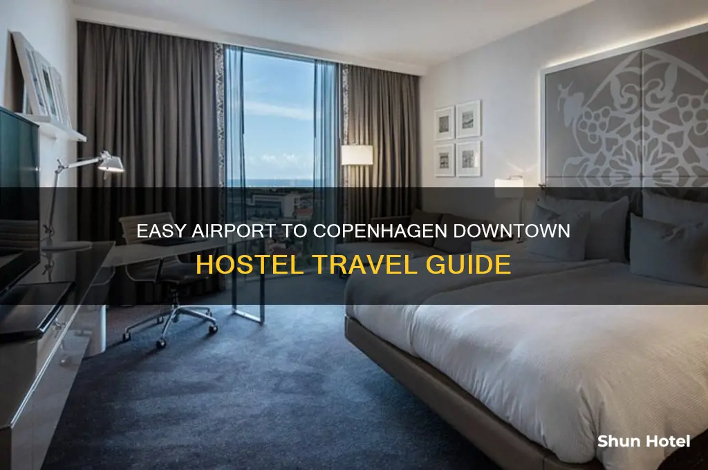 how to get to copenhagen downtown hostel from airport