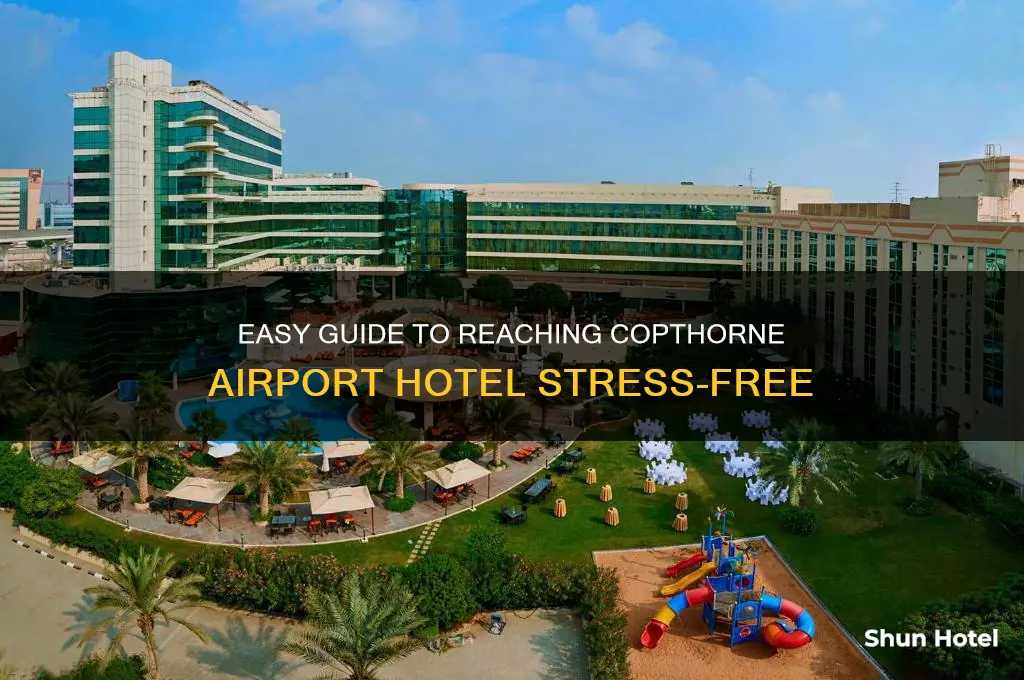 how to get to copthorne airport hotel